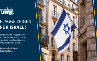 Flagge zeigen für Israel und gegen Antisemitismus!